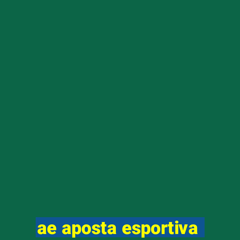 ae aposta esportiva